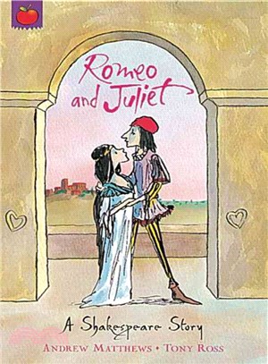 Shakespeare Stories: Romeo And Juliet