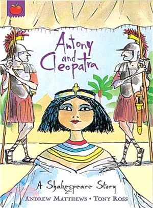 Shakespeare Stories: Antony And Cleopatra
