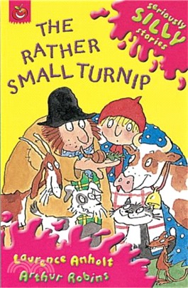 Seriously Silly Stories: The Rather Small Turnip