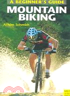 Mountain Biking: A Begginer's Guide