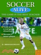 Soccer Alive: The Game Is the Best Teacher