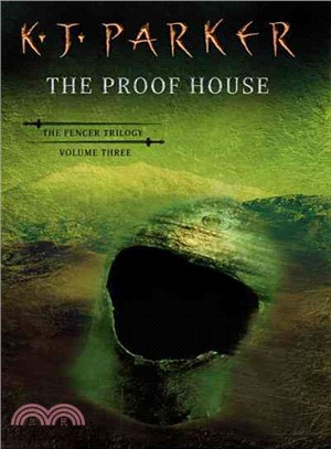The Proof House: The Fencer Trilogy