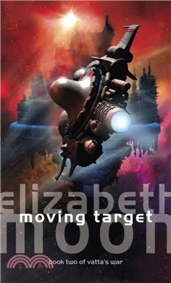 Moving Target：Vatta's War: Book Two