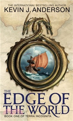 The Edge Of The World：Book 1 of Terra Incognita