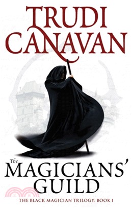 The Magicians' Guild：Book 1 of the Black Magician