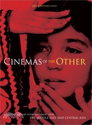 Cinema of the Other ─ A Personal Journey With Film-makers from the Middle East And Central Asia
