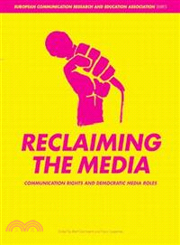 Reclaiming the Media—Communication Rights and Democratic Media Roles