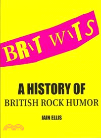 Brit Wits ─ A History of British Rock Humor