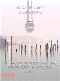 China's Environment and China's Environment Journalists—A Study