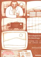 Development Through Technology Transfer: Creating New Organisational and Cultural Understanding