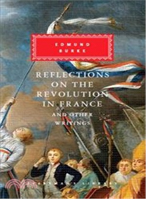 Reflections on The Revolution in France And Other Writings