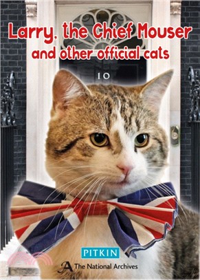 Larry the Chief Mouser : And Other Official Cats