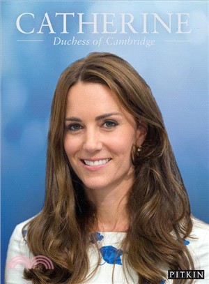 Catherine: Duchess of Cambridge