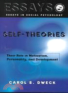 Self-Theories ─ Their Role in Motivation, Personality, and Development