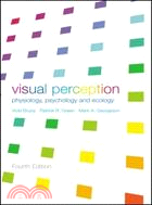 Visual Perception: Physiology, Psychology, and Ecology