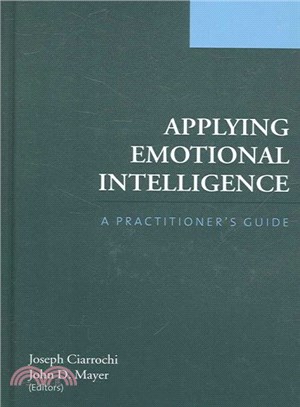 Applying Emotional Intelligence ─ A Practitioner's Guide