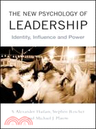 The New Psychology of Leadership ─ Identity, Influence, and Power