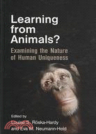 Learning from Animals?: Examining the Nature of Human Uniqueness