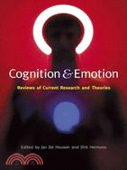 Cognition and Emotion: Reviews of Current Research and Theories