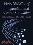 Handbook of imagination and mental simulation /