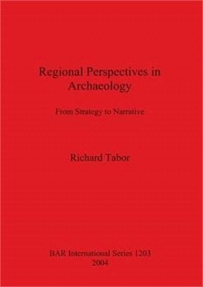 Regional Perspectives in Archaeology ― From Strategy to Narrative