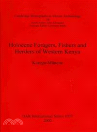 Holocene Foragers, Fishers and Herders of Western Kenya