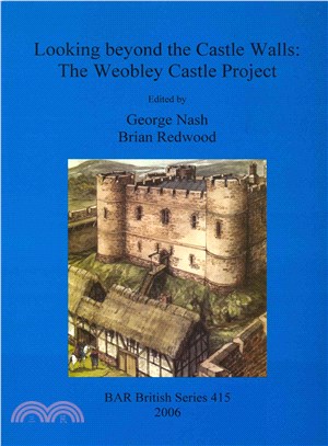 Looking Beyond the Casdtle Walls ― The Weobley Castle Project