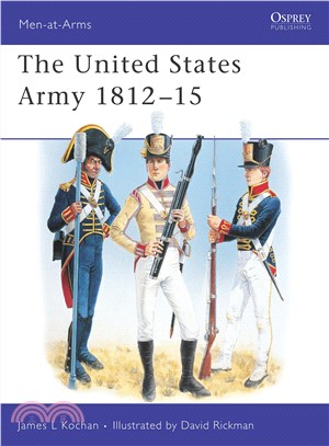 The United States Army 1812-1815