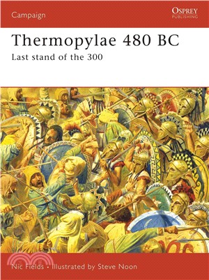 Thermopylae 480 BC ─ Last Stand of the 300