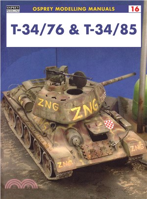 T-34/76 & T-34/85 ─ Osprey Modelling Manual