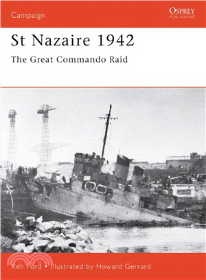St Nazaire 1942 ─ The Great Commando Raid