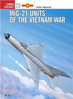 Mig-21 Units of the Vietnam War