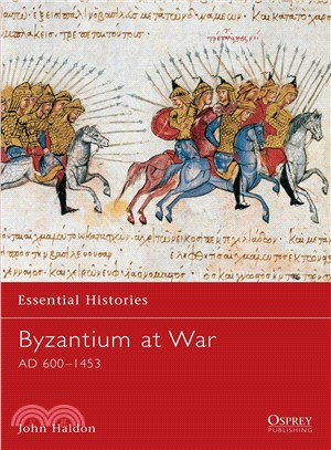 Byzantium at War ─ Ad 600-1453