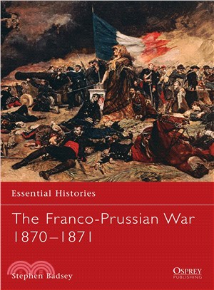 The Franco-Prussian War 1870-1871