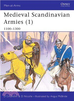 Medieval Scandinavian Armies, 1100 - 1300
