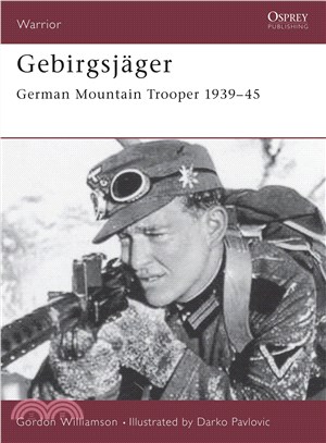 Gebirgsjager ─ German Mountain Trooper 1939-1945