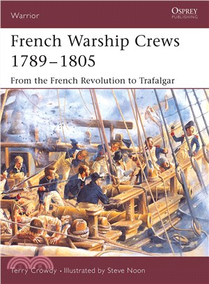 French Warship Crews 1789?805 ― From the French Revolution to Trafalgar