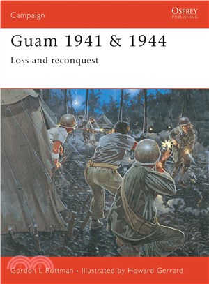 Guam 1941/1944 ─ Loss and Reconquest