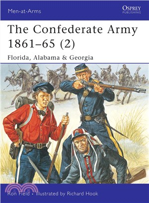 The Confederate Army 1861?5 2 ─ Florida, Alabama & Georgia