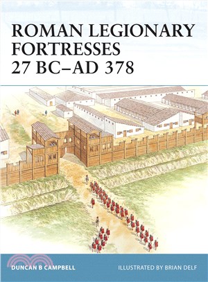 Roman Legionary Fortresses 27 Bc-ad 378