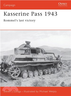 Kasserine Pass 1943 ─ Rommel's Last Victory
