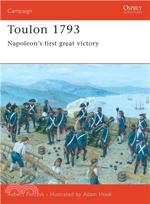 Toulon 1793 ─ Napoleon's First Great Victory