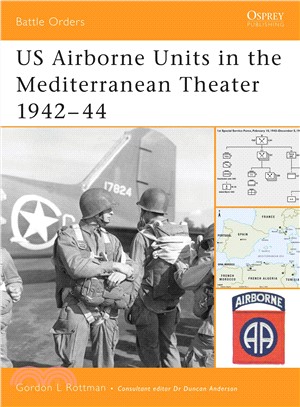 US Airborne Units in the Mediterranean Theater 1942 - 44