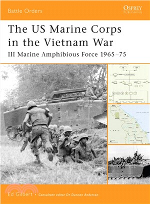 The US Marine Corps in the Vietnam War ─ III Marine Amphibious Corps 1965-75