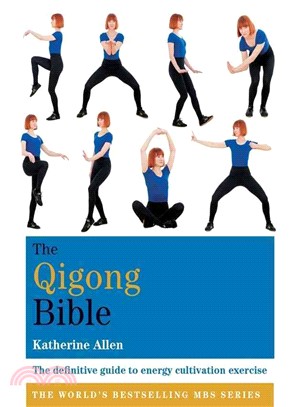 The Qigong Bible ─ The Definitive Guide to Energy Cultivation Exercise