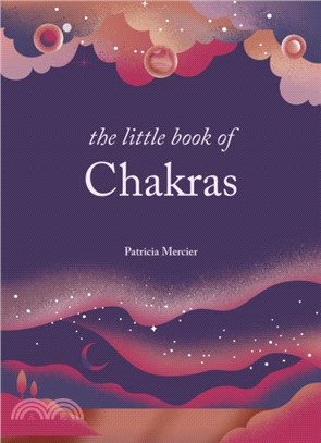 The Little Book of Chakras：Balance your subtle energy for health, vitality, and harmony