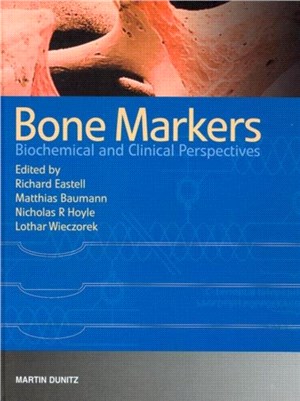 Bone Markers：Biochemical and Clinical Perspectives