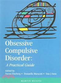 Obsessive Compulsive Disorders：A Practical Guide