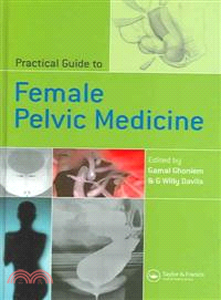 Practical Guide to Female Pelvic Medicine