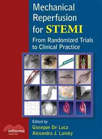 Mechanical Reperfusion for STEMI：From Randomized Trials to Clinical Practice